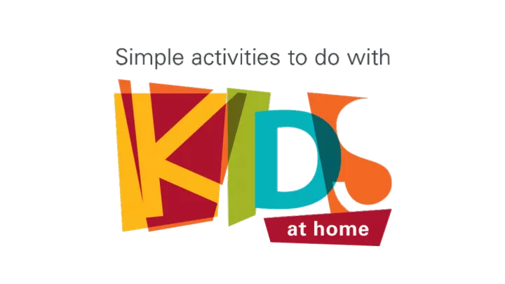 Graphic that says "Simple activities to do with kids at home"